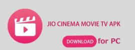 Jio Cinema for PC/Laptop on Windows 7/8/10/8.1/XP/Vista & Mac To Watch Movies, TV Shows