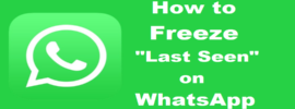 How to Freeze “Last Seen” on WhatsApp