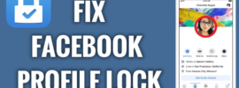 How to Fix Facebook Lock Profile Not Working or Showing