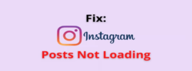 How to Fix Instagram Posts Not Loading