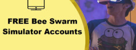 Free Bee Swarm Simulator Accounts