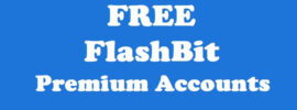 Free Flashbit Premium Accounts