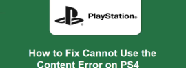 Cannot Use the Content PS4