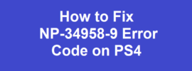 NP-34958-9 Error Code PS4