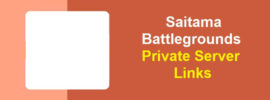 Saitama Battlegrounds Private Server Links