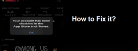 Your account has been disabled in the App Store and iTunes