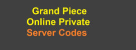 Grand Piece Online Private Server Codes