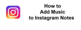 How to Add Music to Instagram Notes