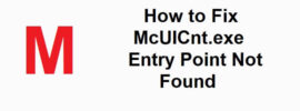 How to Fix McUICnt.exe Entry Point Not Found