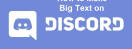 How to Make Big Text on Discord